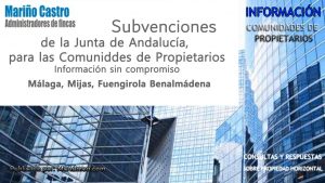 Subvenciones de la Junta de Andalucia para comunidades de propietarios en Malaga Mijas Fuengirola Benalmadena